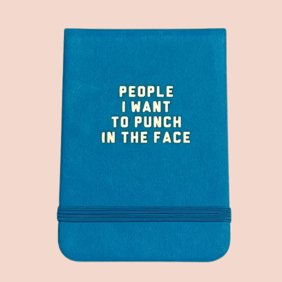 People I Want To Punch In The Face Leatherette Journal - Davidson Provision Co.