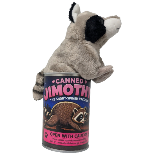 Canned Jimothy the Short Spined Raccoon