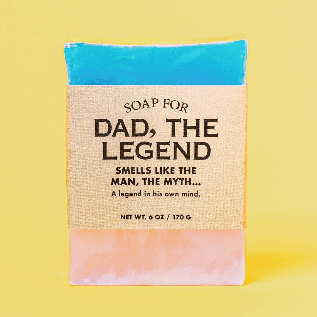 Dad, The Legend Soap
