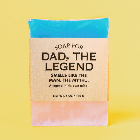 Dad, The Legend Soap