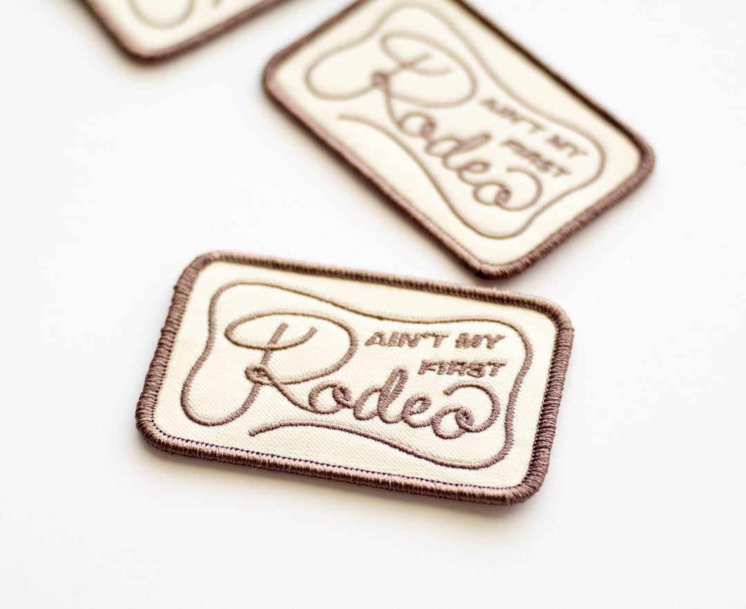 Union Made - Ain't My Frist Rodeo Embroidered Iron on Patch (Brown+Beige)