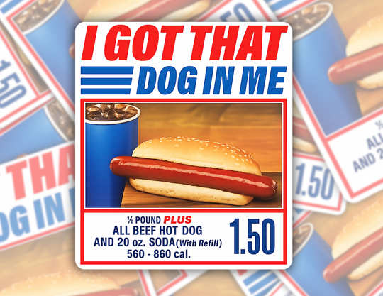 I Got That Dog In Me Funny Hot Dog Sticker Retro Food