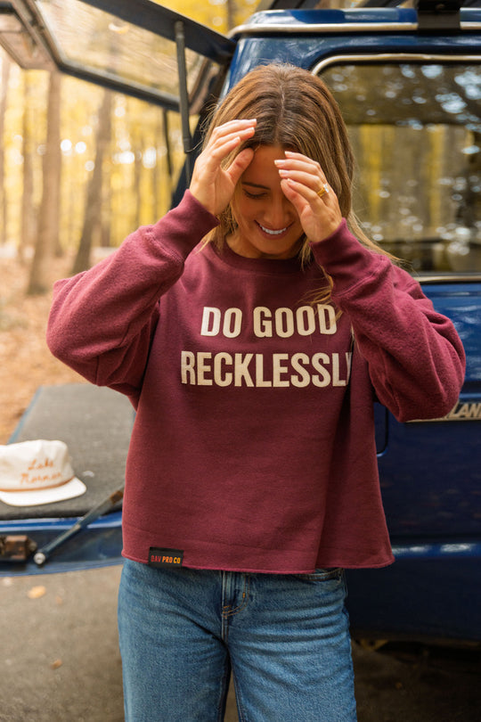 Do Good Recklessly - Reverse Fleece