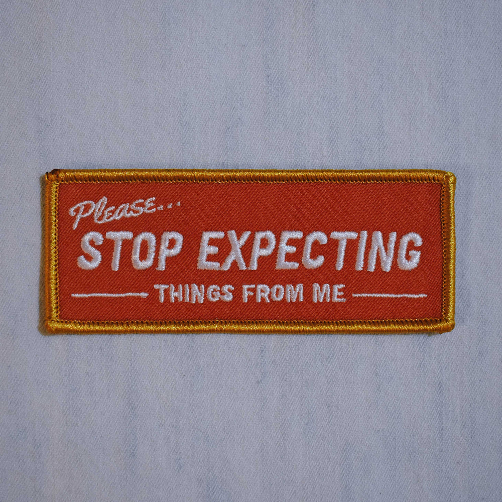 Retrograde Supply Co. - Stop Expecting Things (Iron-On Patch)