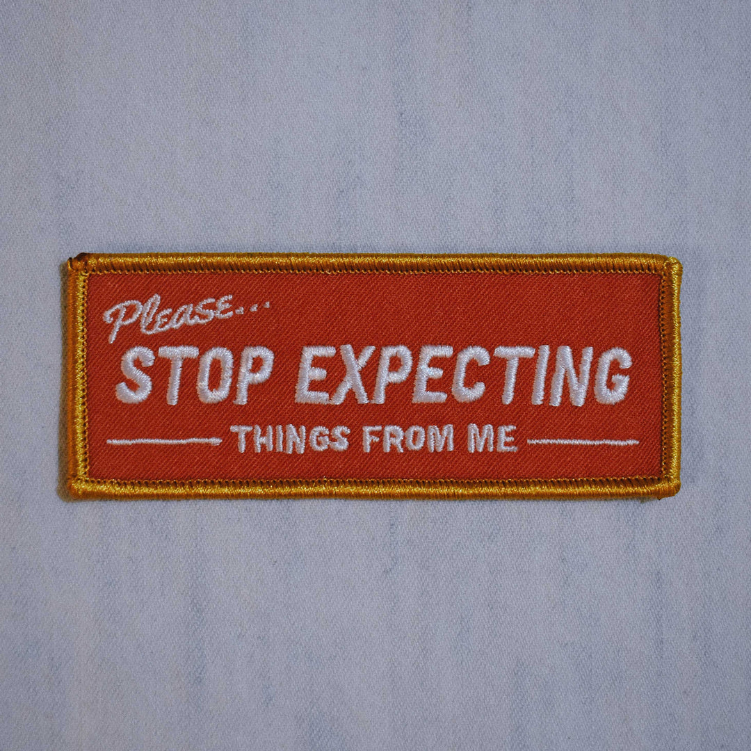Retrograde Supply Co. - Stop Expecting Things (Iron-On Patch)