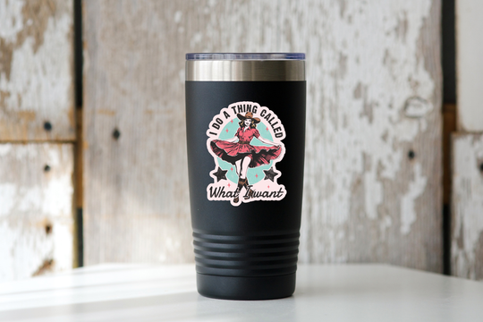 I Do a Thing Called What I Want Sticker