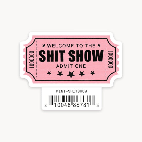 Shit Show - Mini Sticker