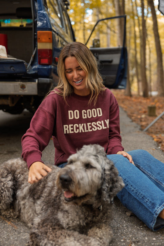 Do Good Recklessly - Reverse Fleece