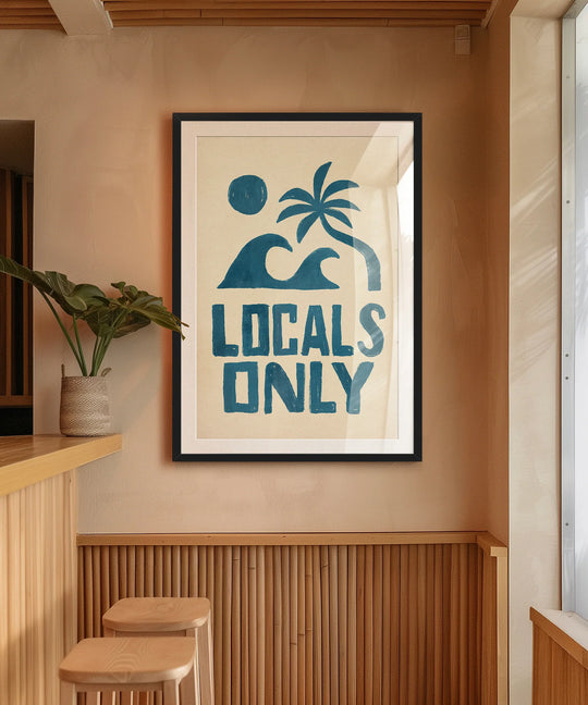 Locals Only -  Art Print