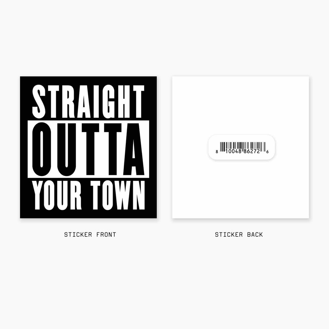 Straight Outta - 3" Name Drop Sticker