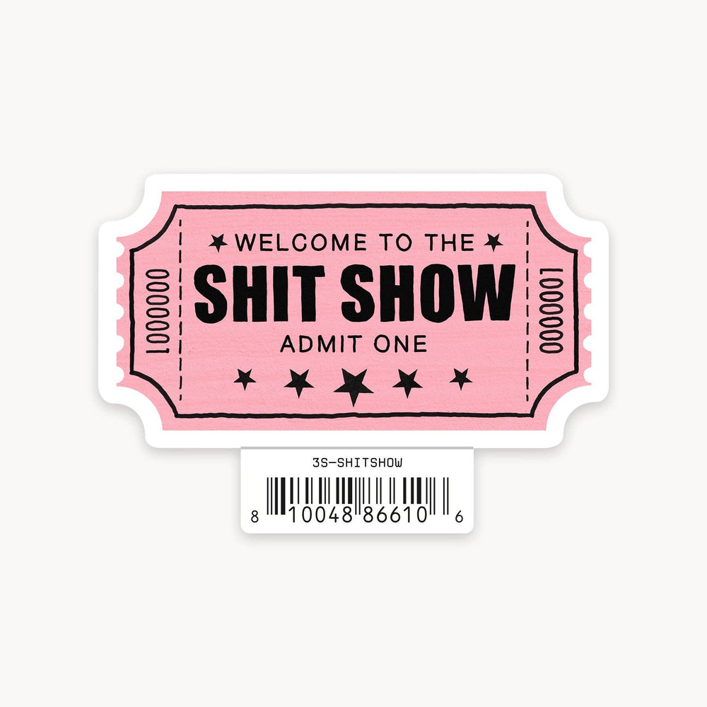 Shit Show - 3" Art Sticker