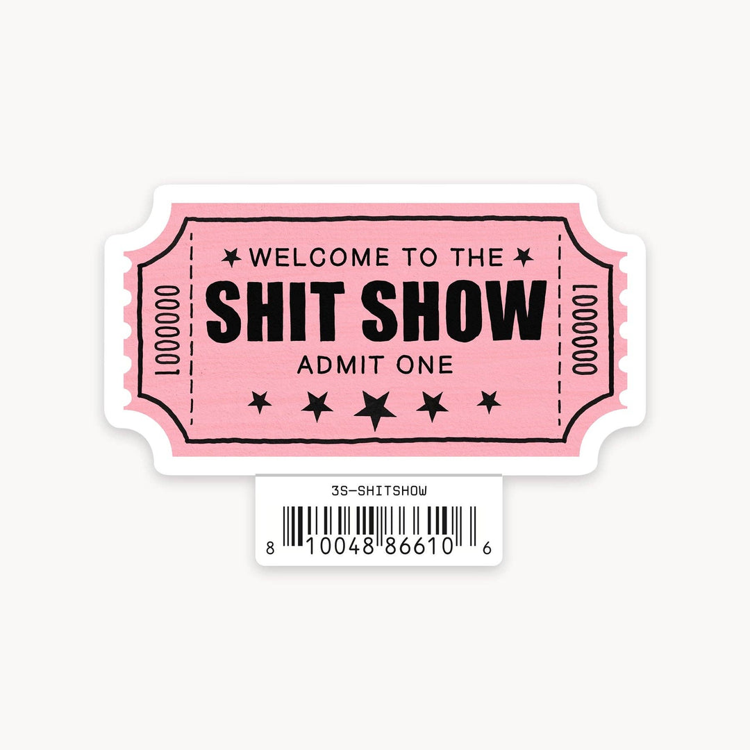 Shit Show - 3" Art Sticker