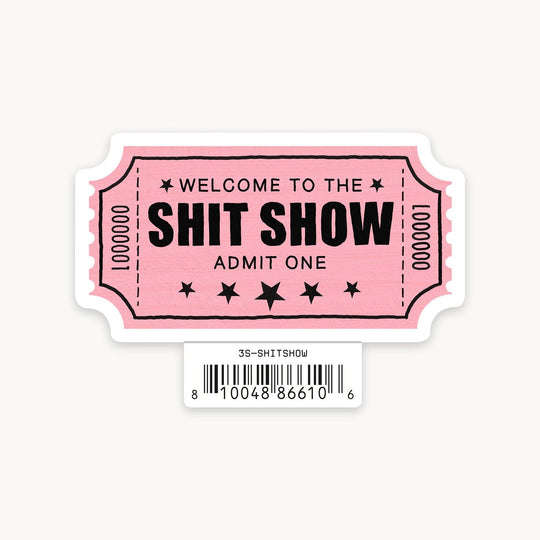 Shit Show - 3" Art Sticker