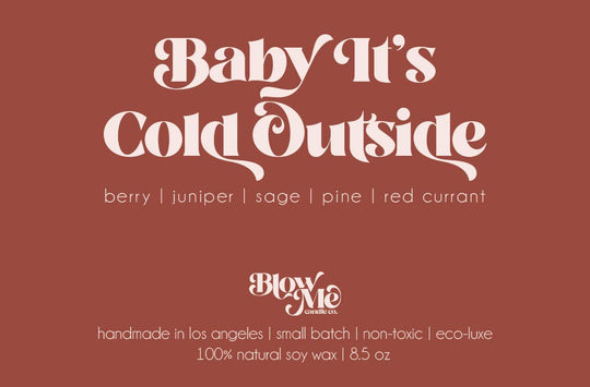 Baby It’s Cold Outside - Davidson Provision Co.