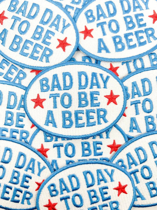 Bad Day to Be a Beer Embroidered Iron-On Patch Tailgate - Davidson Provision Co.