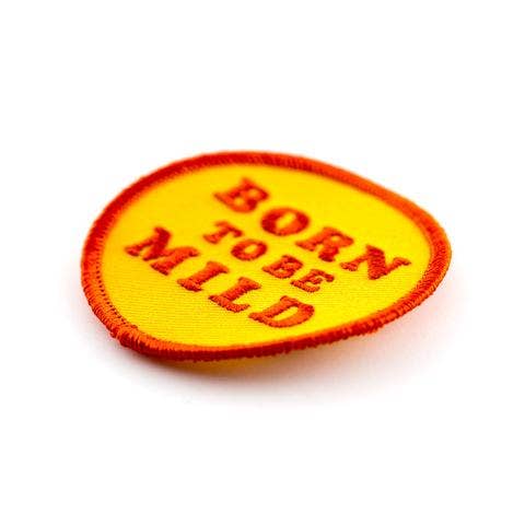 Born To Be Mild Embroidered Iron-On Patch - Davidson Provision Co.