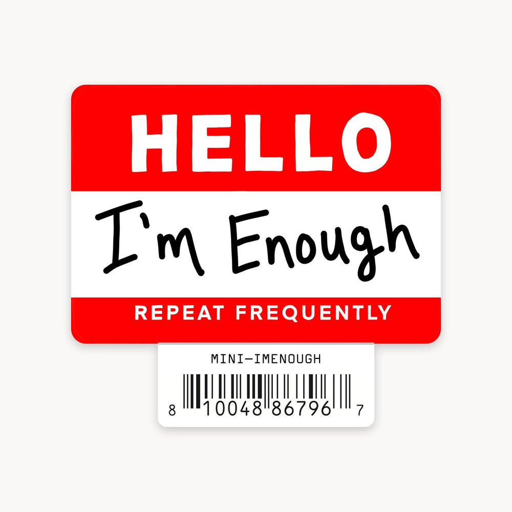 I'm Enough - Mini Sticker