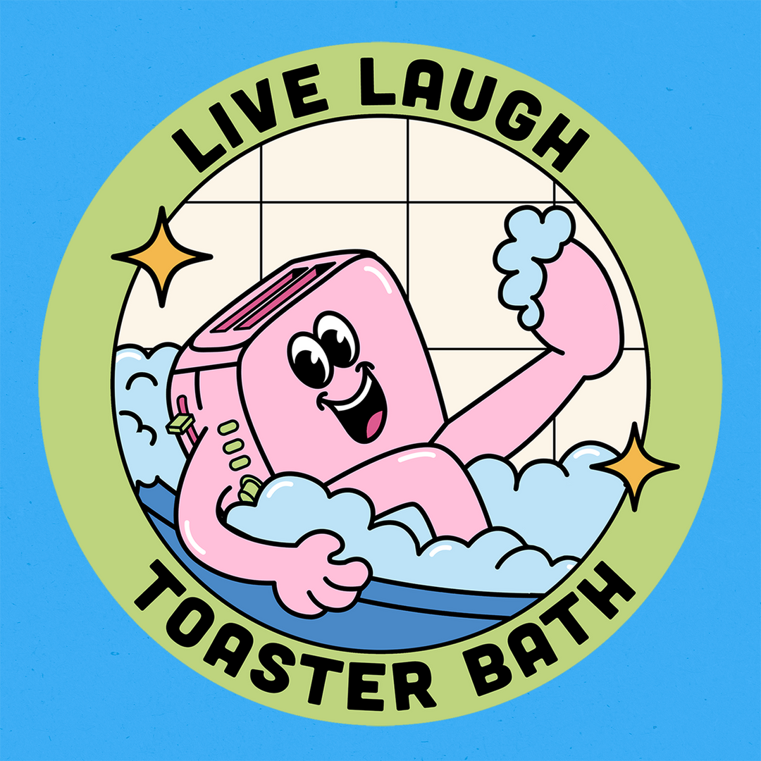 Live, Laugh, Toaster Bath Sticker