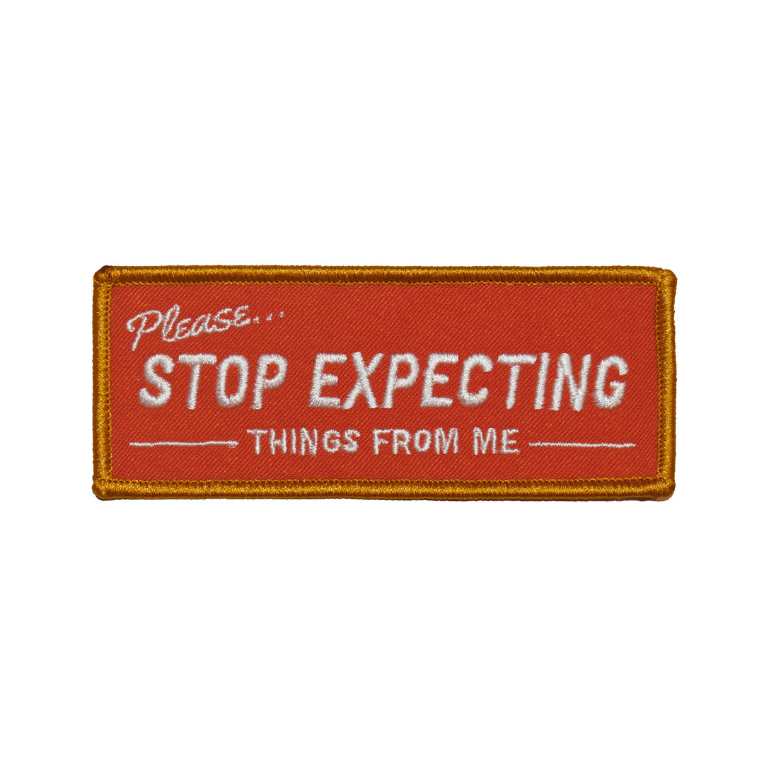 Retrograde Supply Co. - Stop Expecting Things (Iron-On Patch)