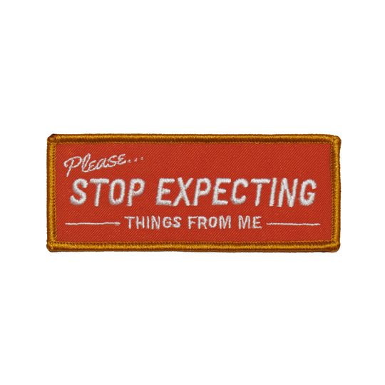Retrograde Supply Co. - Stop Expecting Things (Iron-On Patch)