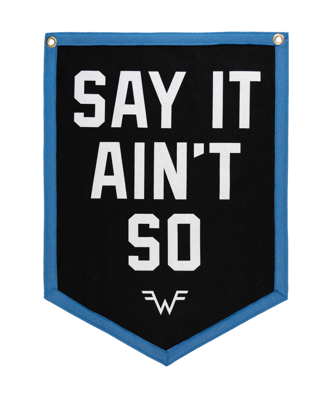 Say It Ain&