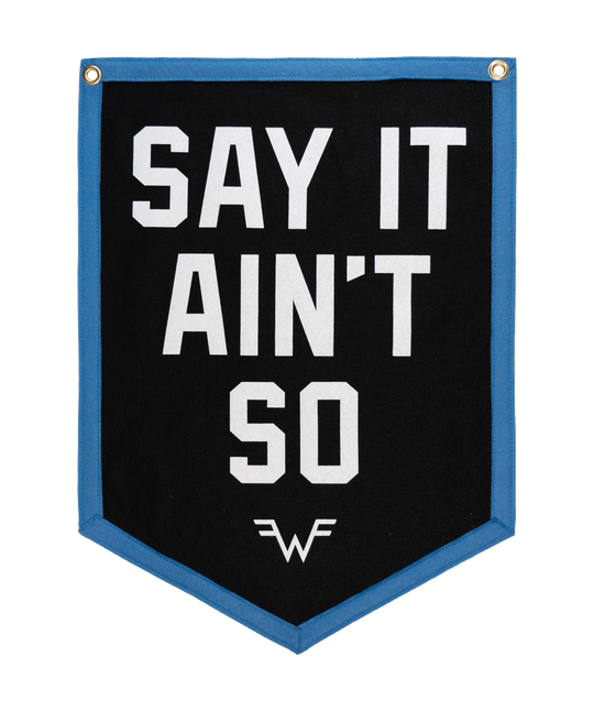 Say It Ain&