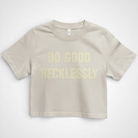 Do Good - Heavy Faded Crop