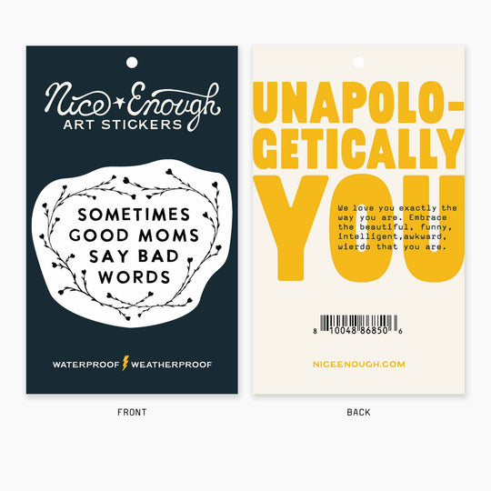 Good Moms - 3" Art Sticker