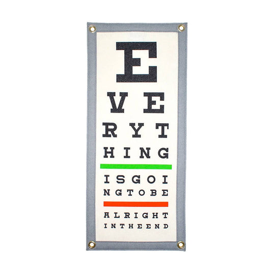 Everything Is Going To Be Alright In The End Eye Chart Camp Flag - Davidson Provision Co.