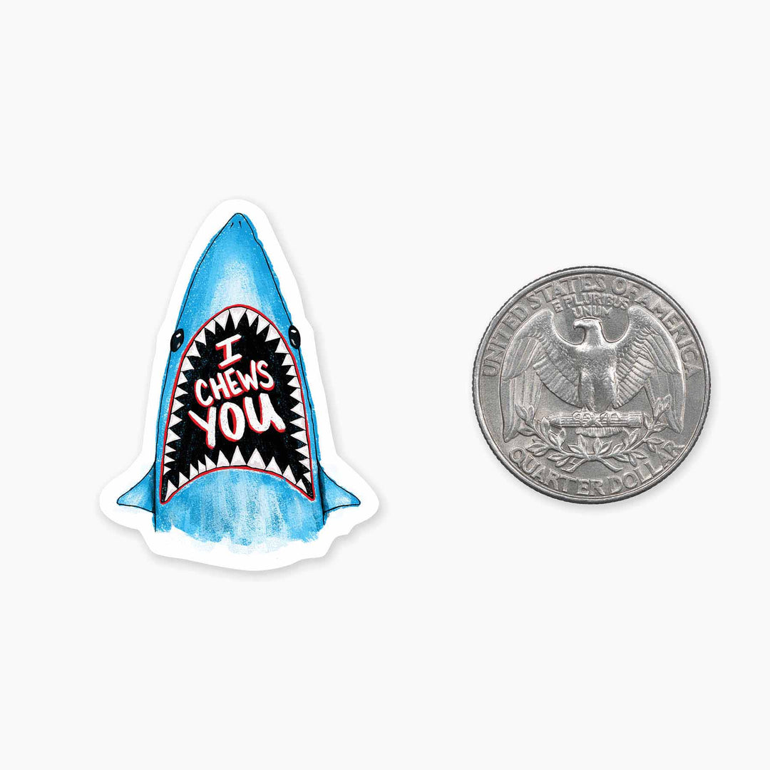 I Chews You - Mini Sticker