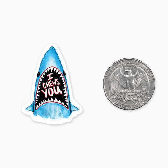 I Chews You - Mini Sticker