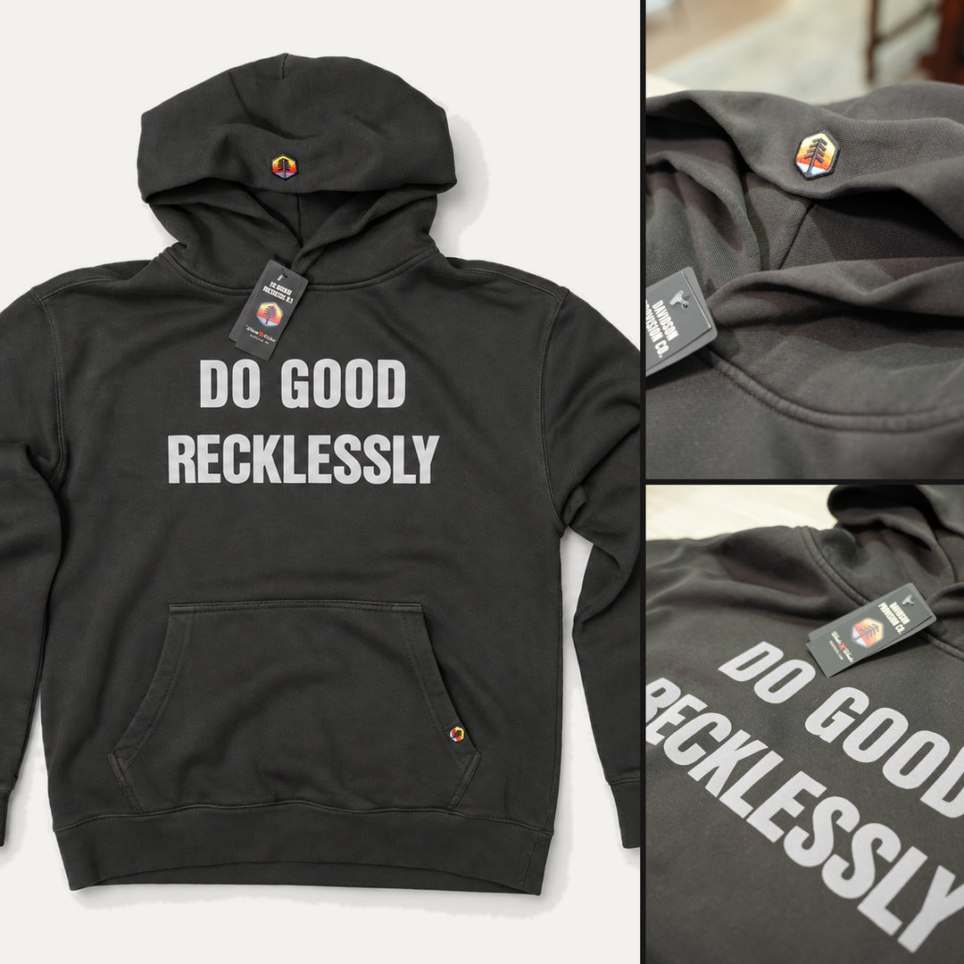 Do Good Recklessly Hoodie