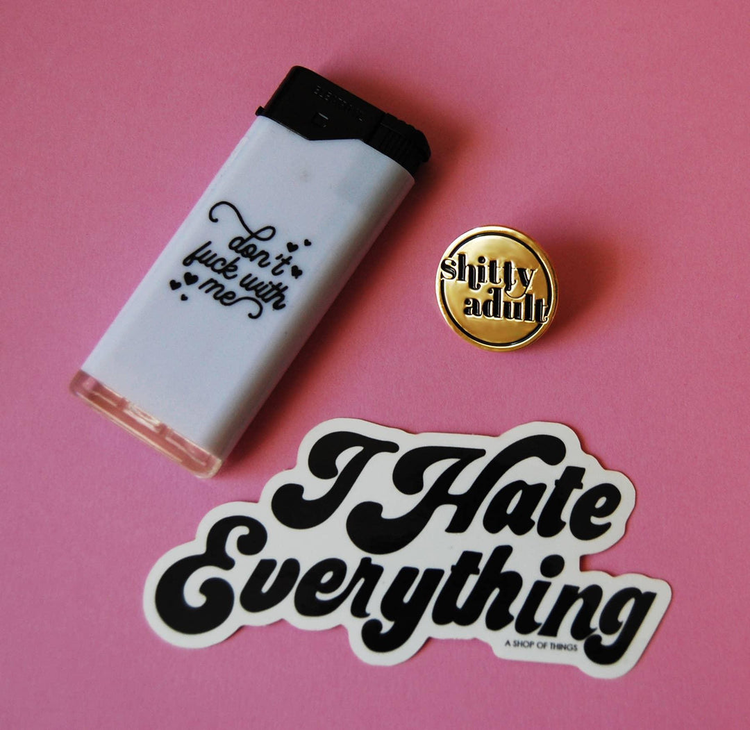 I Hate Everything sticker - Davidson Provision Co.