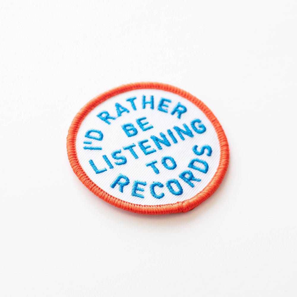 I'd Rather Be Listening To Records Embroidered Iron on Patch - Davidson Provision Co.