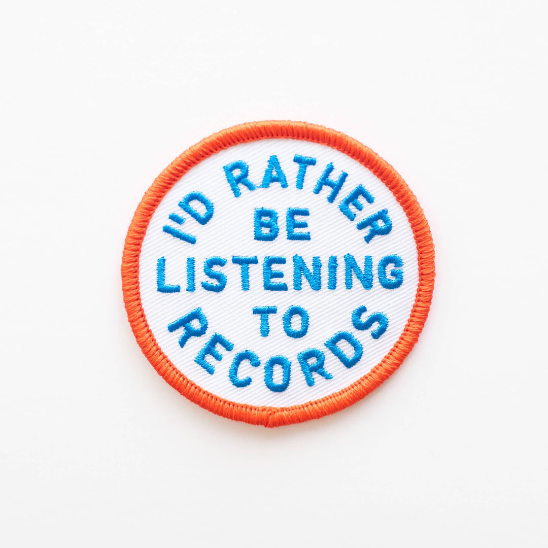 I'd Rather Be Listening To Records Embroidered Iron on Patch - Davidson Provision Co.
