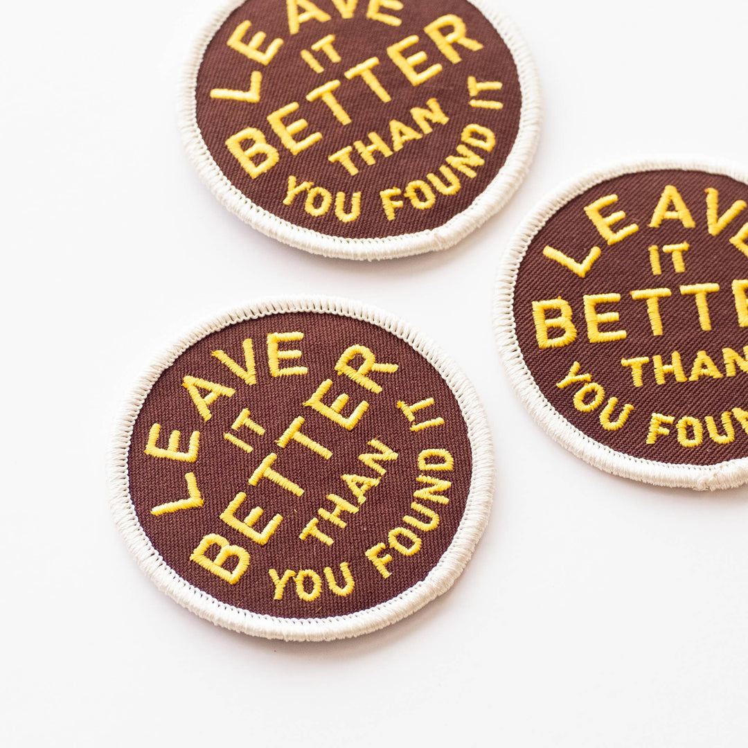 Leave It Better Than You Found It Embroidered Iron on Patch - Davidson Provision Co.