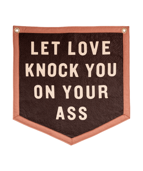 Let Love Knock You On Your Ass Camp Flag • Jason Isbell x Oxford Pennant - Davidson Provision Co.