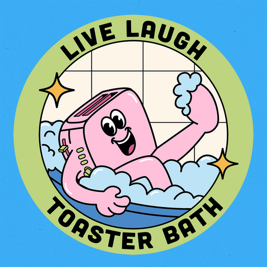 Live, Laugh, Toaster Bath Sticker - Davidson Provision Co.