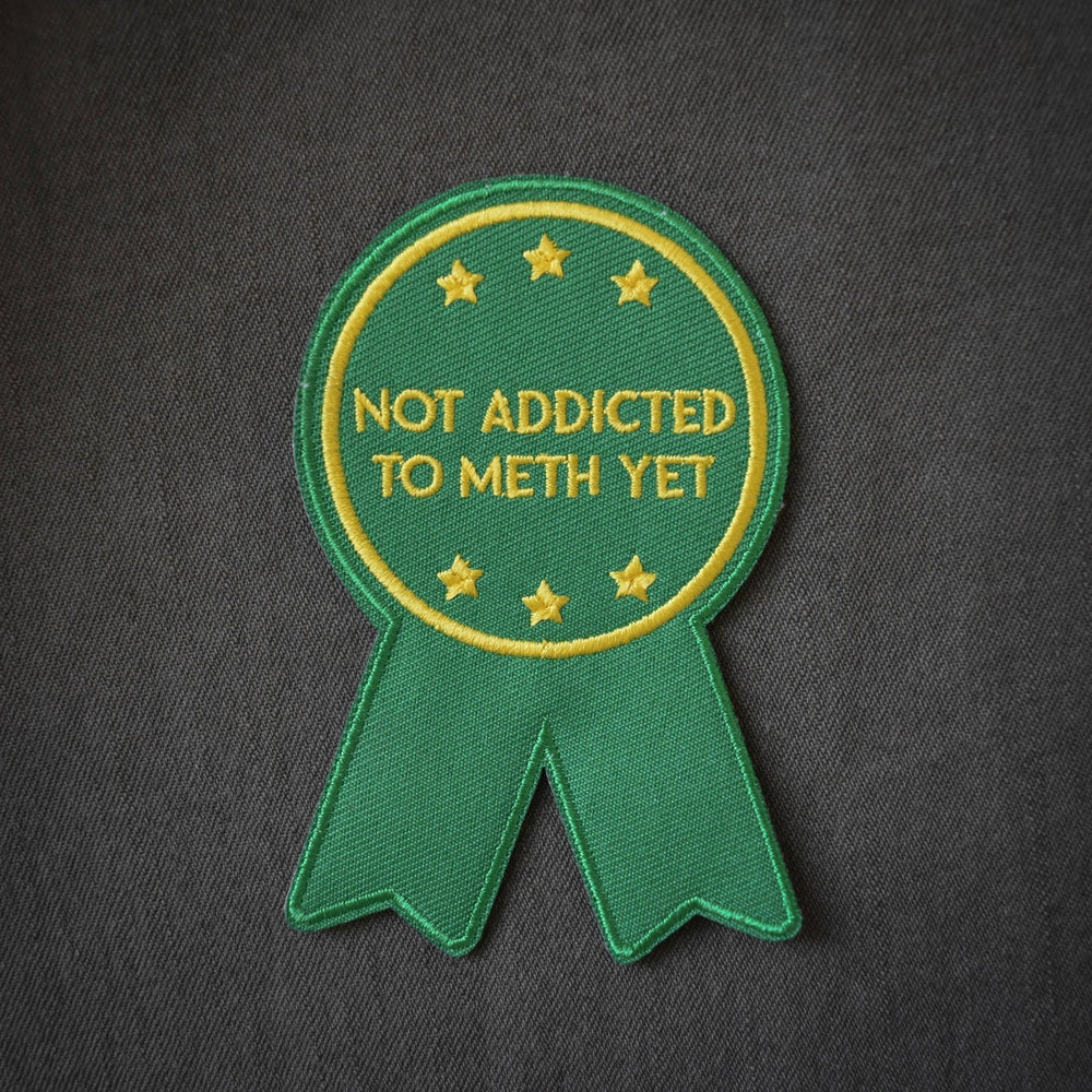 Not Addicted to Meth (Iron-On Patch) - Davidson Provision Co.