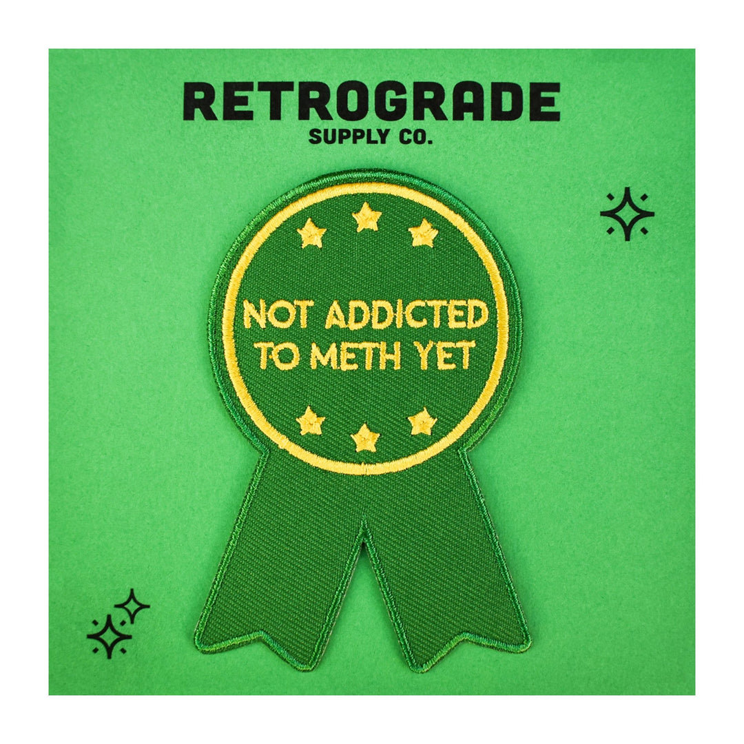 Not Addicted to Meth (Iron-On Patch) - Davidson Provision Co.