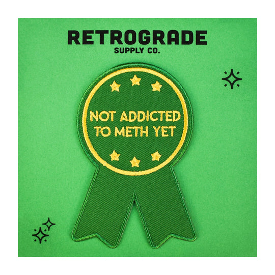 Not Addicted to Meth (Iron-On Patch) - Davidson Provision Co.