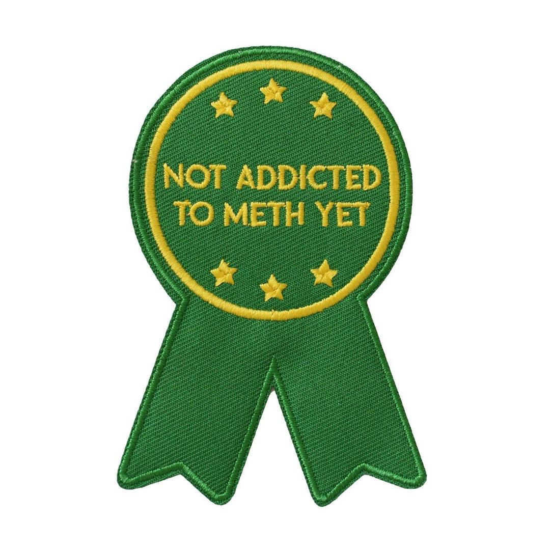 Not Addicted to Meth (Iron-On Patch) - Davidson Provision Co.