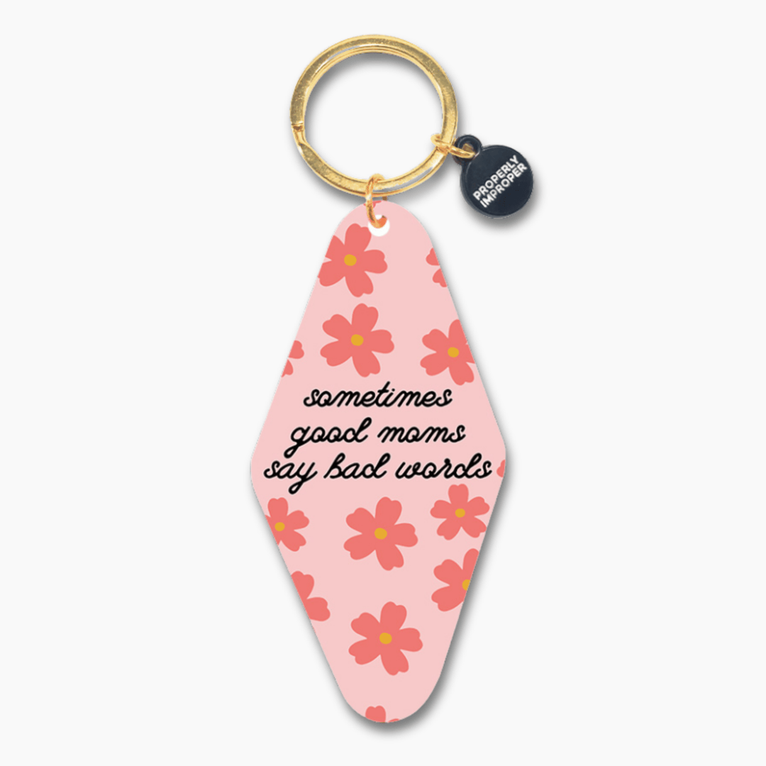 Printed Keychain Sometimes Good Moms Say Bad Words - Davidson Provision Co.