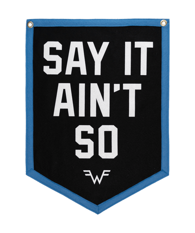 Say It Ain't So Camp Flag • Weezer x Oxford Pennant