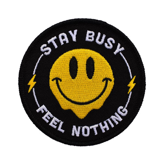 Stay Busy, Feel Nothing (Iron-On Patch) - Davidson Provision Co.