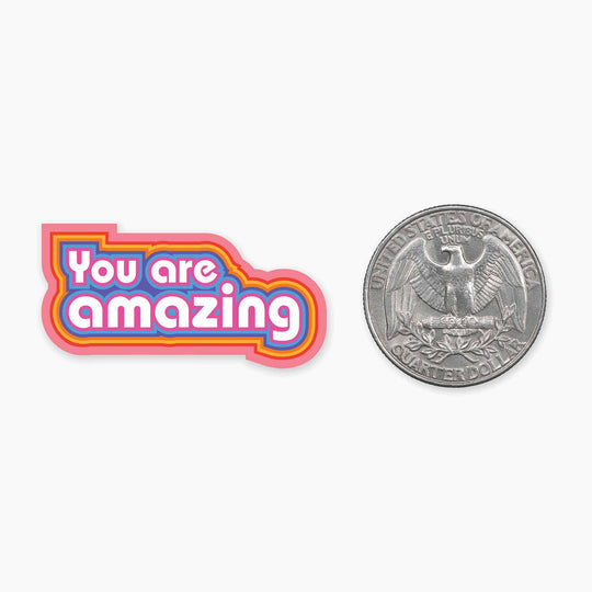 You Are Amazing - Mini Sticker - Davidson Provision Co.